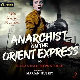 Anarchist on the Orient Express Audiolibro Por Suzannah Rowntree arte de portada