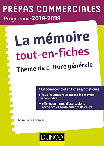 La mémoire Tout-en-fiches - Thème de culture générale Prépas commerciales 2018-2019