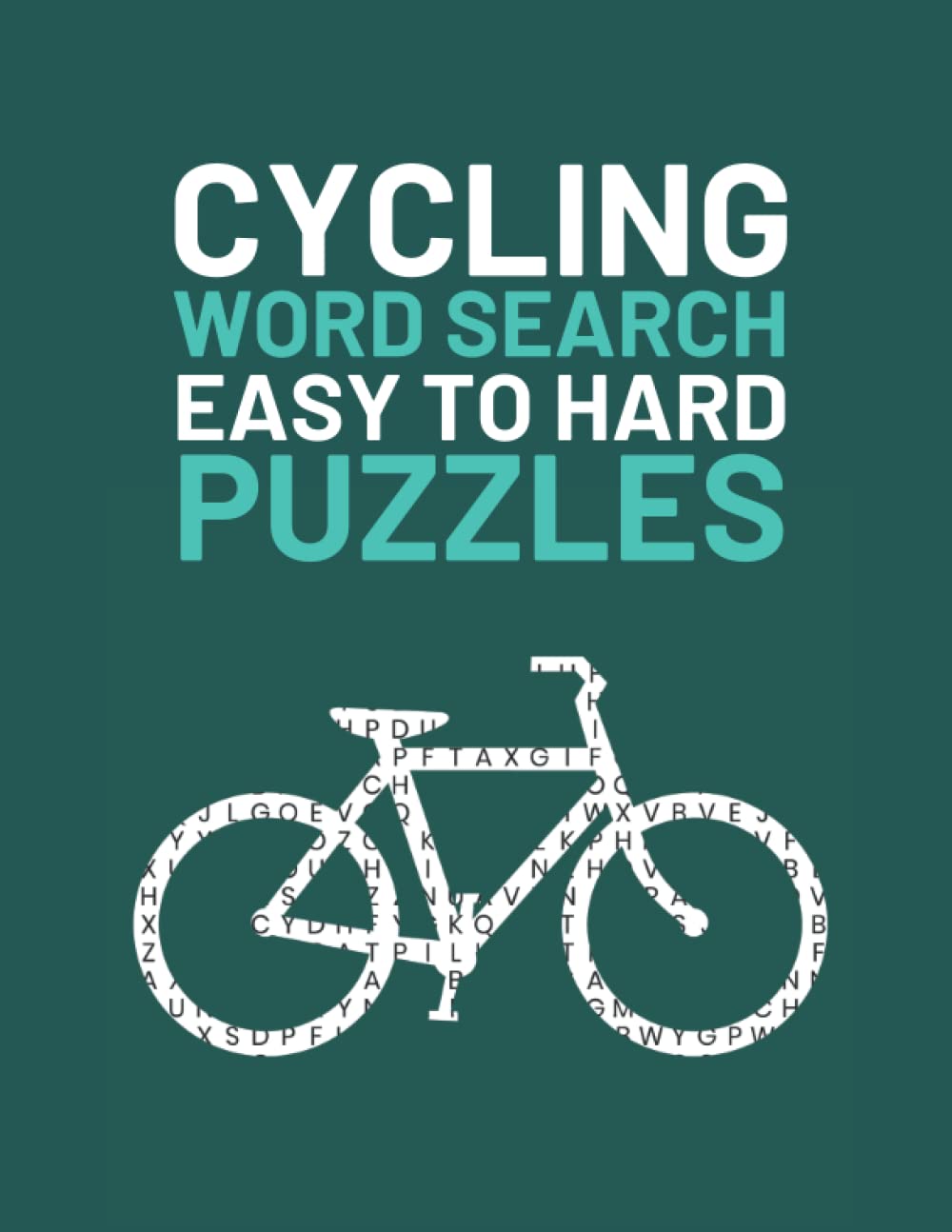 Cycling Word Search: Easy To Hard Word Find Puzzles For Cycling Lovers
