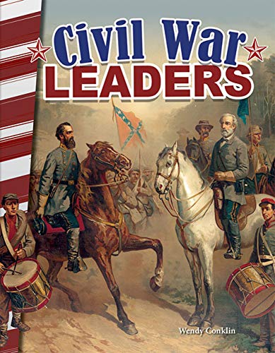 Civil War Leaders (Primary Source Readers)
