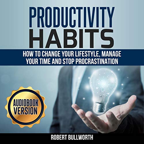 Productivity Habits by Robert Bullworth episode artwork