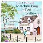 Cover of Matchmaking at Port Willow