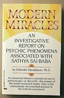 Modern Miracles: An Investigative Report on Psychic Phenomena Associated with Sathya Sai Baba 0449902846 Book Cover