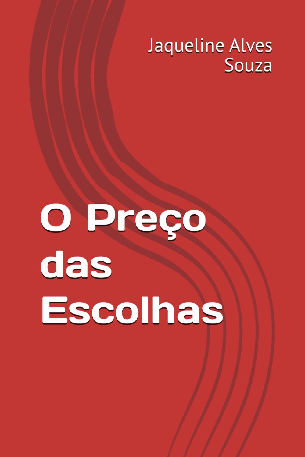 O Preço das Escolhas