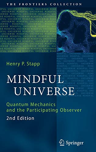 Télécharger Mindful Universe : Quantum Mechanics and the Participating Observer livre En ligne