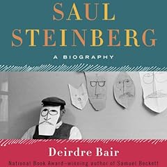 Saul Steinberg Audiobook By Deirdre Bair cover art