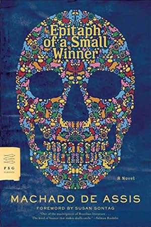 Epitaph of a Small Winner (FSG Classics)