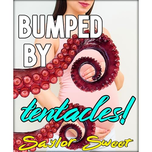 Bumped by TENTACLES! Audiolibro Por Saylor Sweet arte de portada