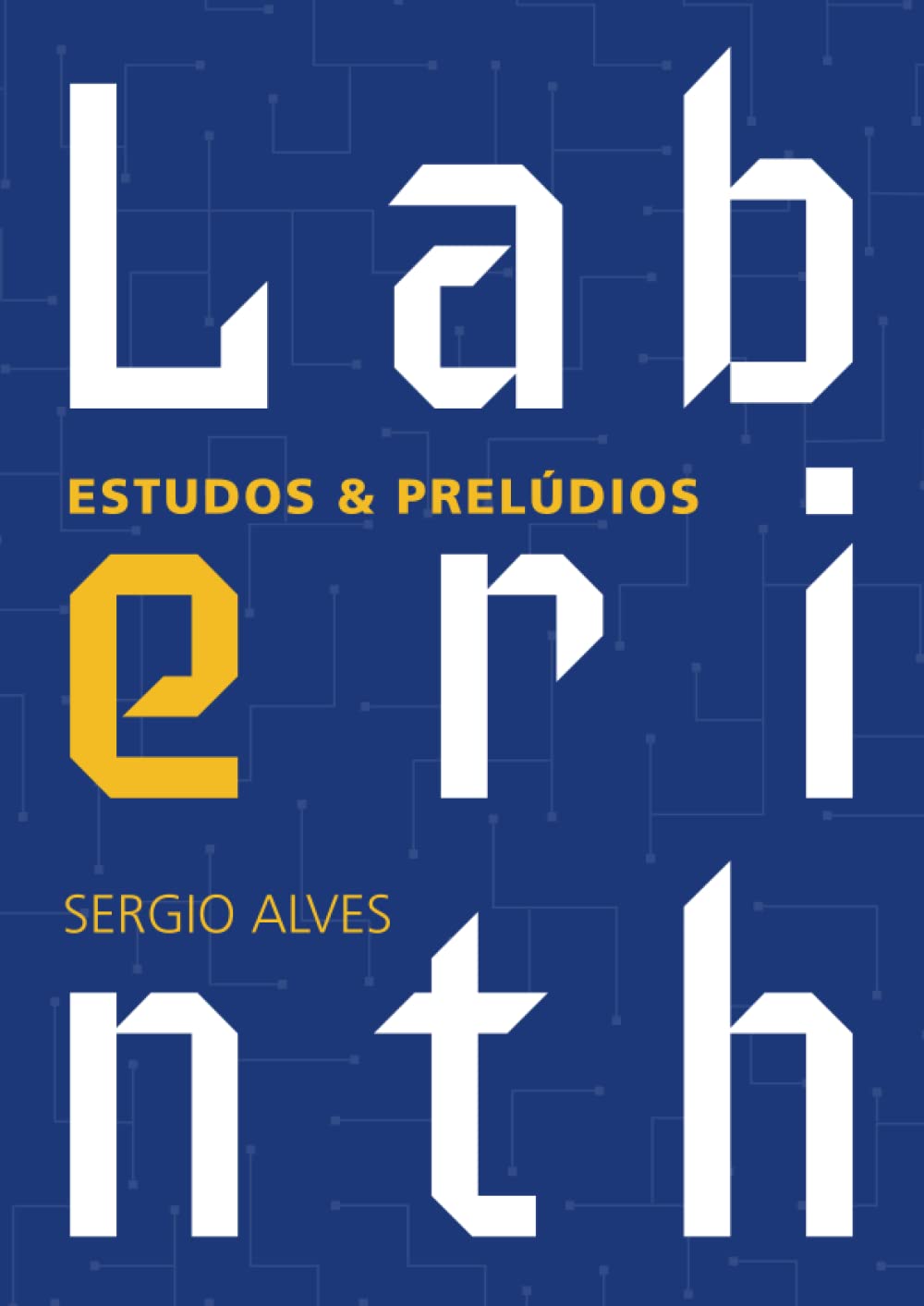 Laberinth Estudos e Preludios (Portuguese Edition)