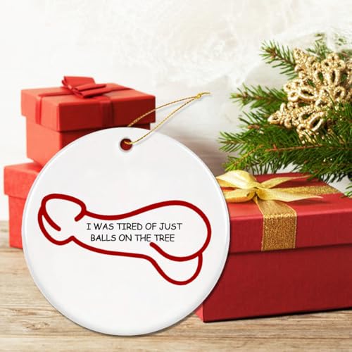 Funny Christmas Ornaments - I was Tired of JUST Balls ON THE Tree - Unique Christmas Ornaments, Gag Gifts, White Elephant Gift - image 3
