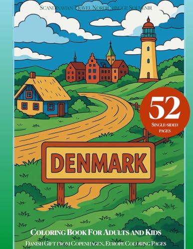Denmark Coloring Book for Adults and Kids: Scandinavian Travel Nordic hygge Souvenir & Danish Gift from Copenhagen, Europe Coloring Pages