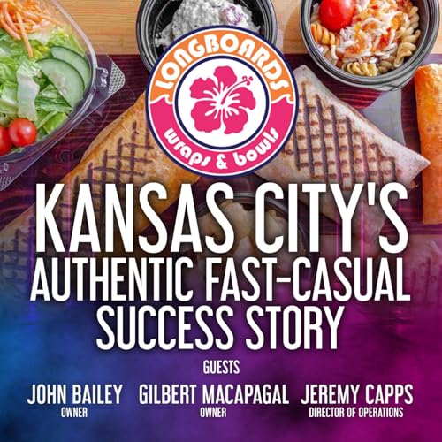 Page de couverture de Longboards Wraps and Bowls: Kansas City's Authentic Fast-Casual Success Story