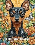 Miniature Pinscher with Mandalas: Mandala Patterns of Amazing Dogs and Puppies Breeds For Mindfulness, Relaxation And Stress Relief