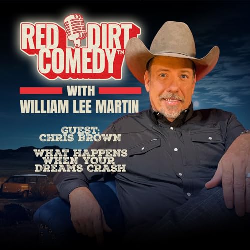 『Ep 2 Red Dirt Comedy Show with William Lee Martin | Drawing a New Path』のカバーアート