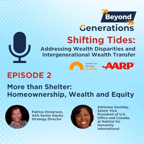 More than Shelter: Homeownership, Wealth and Equity