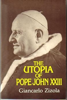 Paperback The Utopia of Pope John Xxiii Book