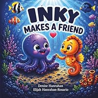 Inky Makes A Friend: An Ocean Friendship Story B0H344GCH4 Book Cover