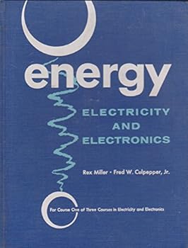 Hardcover Energy, electricity, and electronics;: Applied activities for course one of three courses in electricity and electronics Book