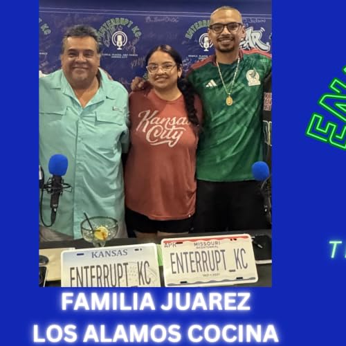 Ep72 - Los Alamos Cocina | Chasing The American Dream | Celebrating 25 Years In Business