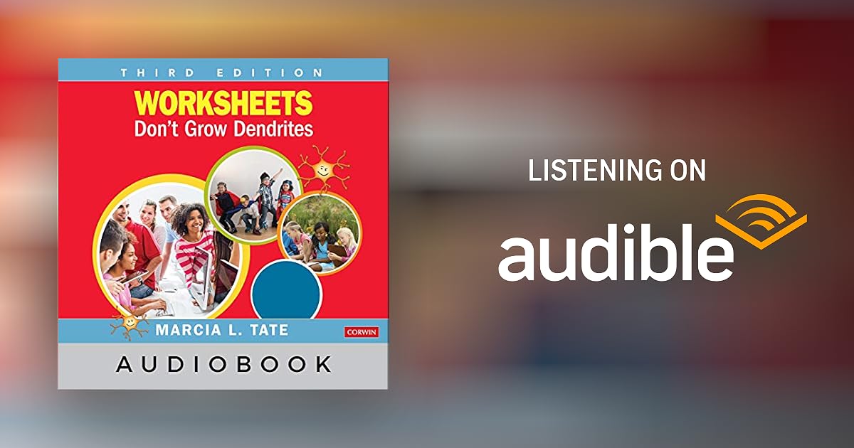 worksheets don t grow dendrites third edition by marcia l tate audiobook audible com