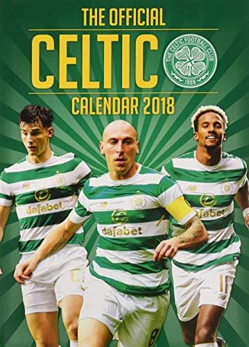 Celtic F.C. Official 2018 Calendar - A3 Poster Format Calendar Calendar โ Wall Calendar, 25 Oct. 2017