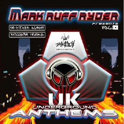 Mark Ruff Ryder Presents UK Underground Anthems