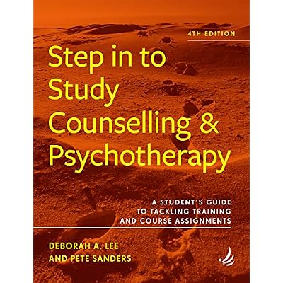 Step in to Study Counselling and Psychotherapy (4th edition)
