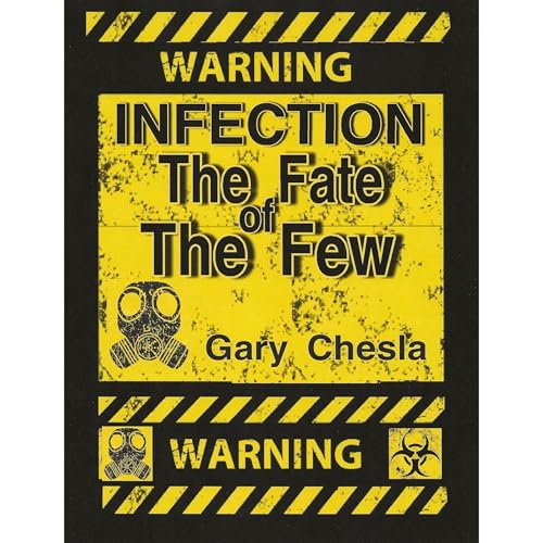 Infection - The Fate of The Few by Gary Chesla episode artwork