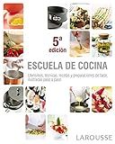 Escuela de cocina (Larousse - Libros Ilustrados/ Prácticos - Gastronomía)