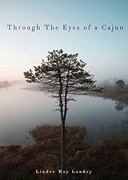 Paperback Through The Eyes of a Cajun Book