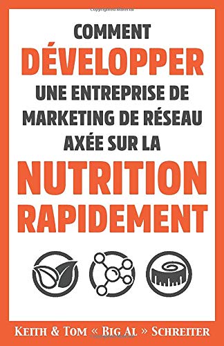  Comment Développer une Entreprise de Marketing de Réseau Axée sur la Nutrition Rapidement Livre eBook France