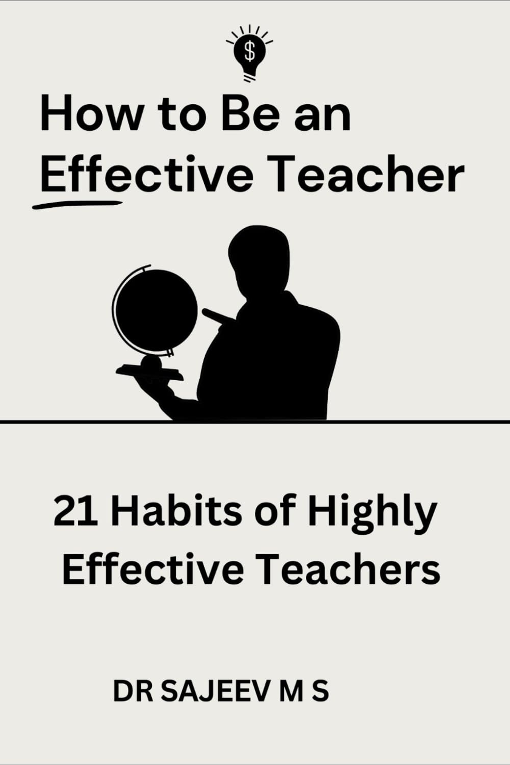 How to Be an Effective Teacher: 21 Habits of Highly Effective Teachers | Happy Teacher Habits