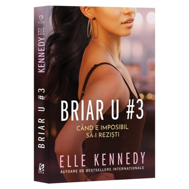 Briar U#3. Cand E Imposibil Sa-I Rezisti