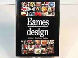 Eames Design: Neuhart, John, Neuhart, Marilyn: 9780810908796