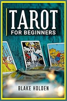 Paperback Tarot for Beginners: A Complete Guide to Tarot for Self-Development and Personal Expansion (2022 guide for Newbies) Book