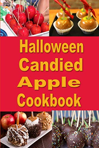Halloween Candy Apple Cookbook (Halloween Recipes)