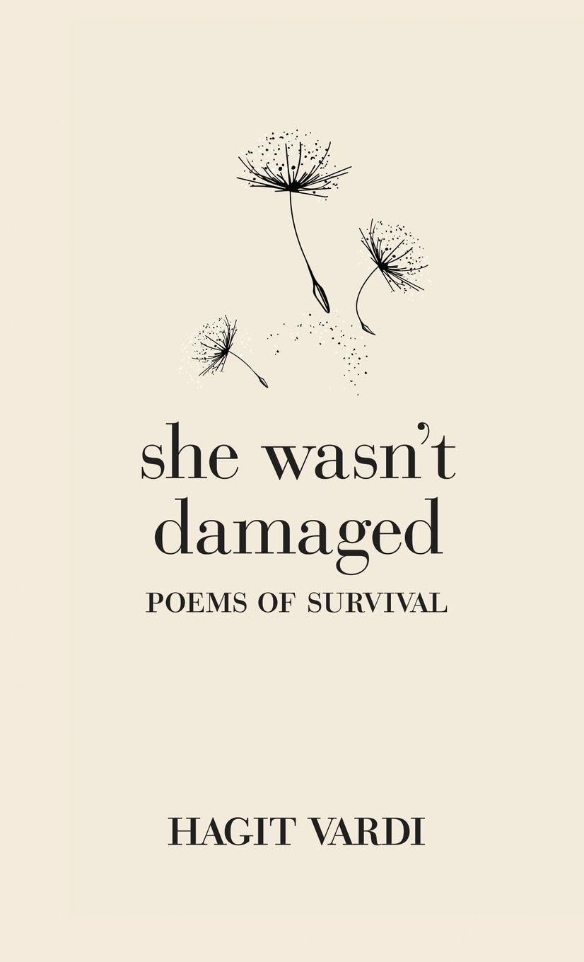 She Wasn't Damaged: Poems of Survival