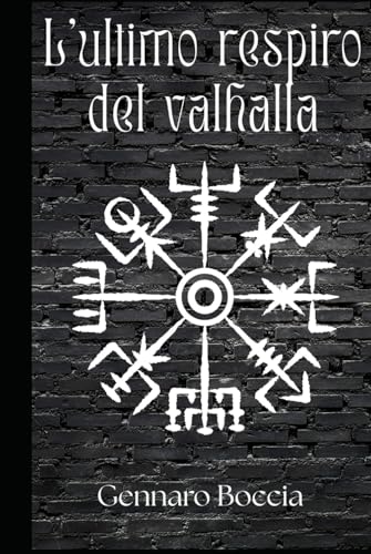 l'ultimo respiro del valhalla