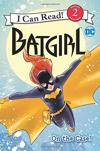 Batgirl Classic: On the Case! (I Can Read Level 2)