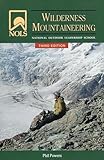 NOLS Wilderness Mountaineering (NOLS Library)