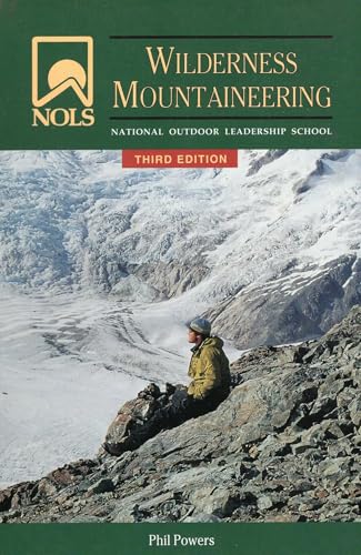 NOLS Wilderness Mountaineering (NOLS Library)