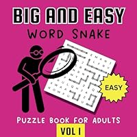 Big And Easy Word Snake Puzzle Book For Adults: 100 Large Print Word Find Puzzles For Seniors, Adults And Teens B0D5Y1MP64 Book Cover