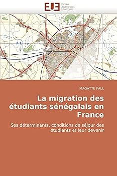 Paperback La Migration Des Etudiants Senegalais En France [French] Book