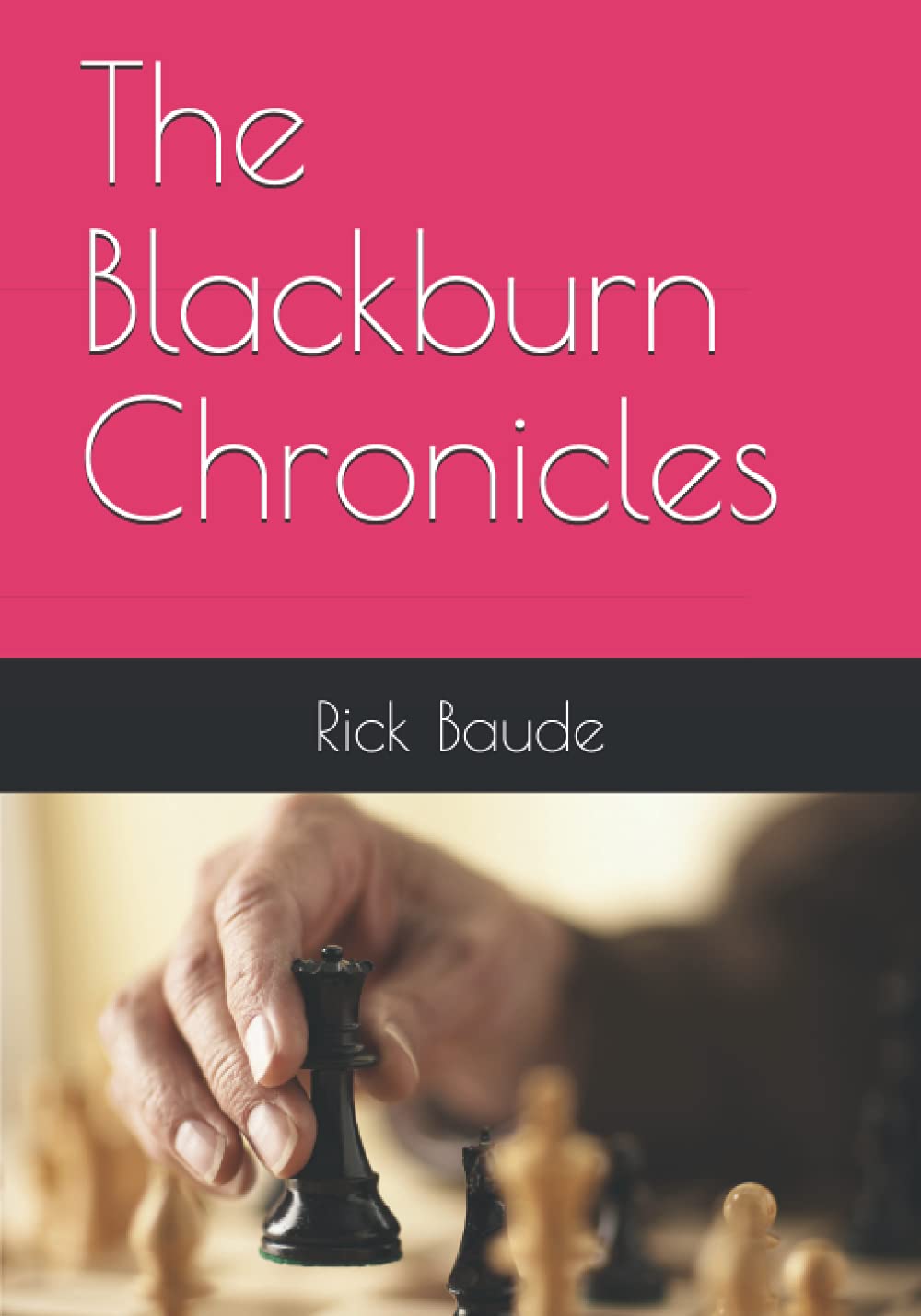 The Blackburn Chronicles: A Tale of Murder, Madness and Money