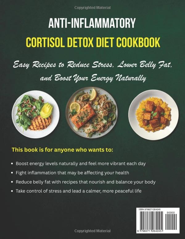 Anti-Inflammatory Cortisol Detox Diet Cookbook: Easy Recipes to Reduce Stress, Lower Belly Fat, and Boost Your Energy Naturally - Image 2