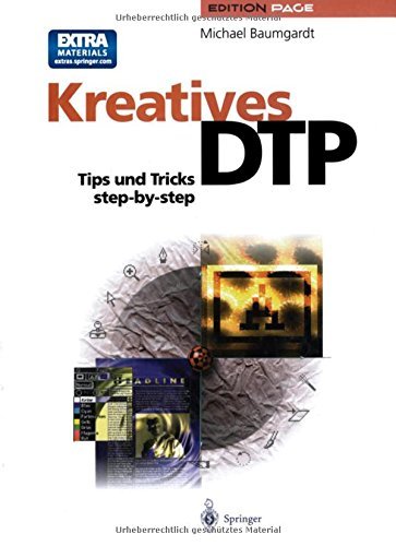 Kreatives Dtp: Tips Und Tricks Step-By-Step (Edition PAGE) by Michael Baumgardt (2014-08-23)
