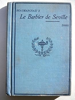 Hardcover Le Barbier De Seville ou La Precaution Inutile 1893 [Hardcover] Book
