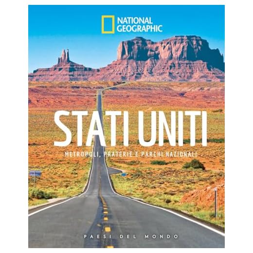 Stati Uniti. Metropoli, praterie e parchi nazionali. Paesi del mondo