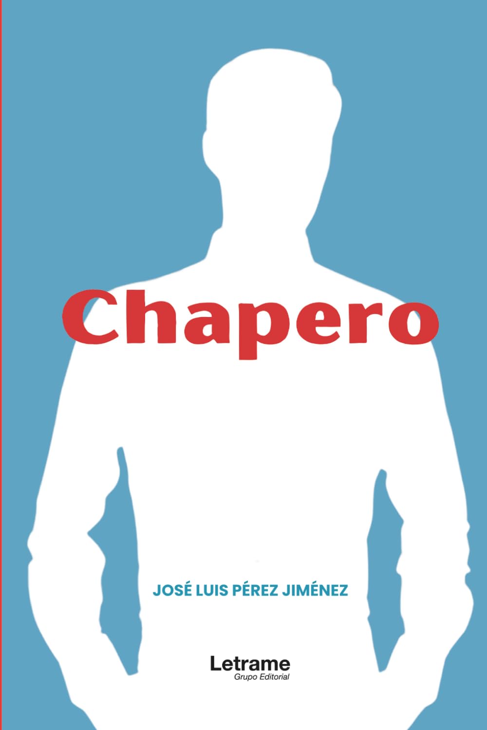 Chapero: 1 (Novelas Histórica)