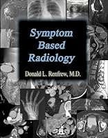 SYMPTOM BASED RADIOLOGY-W/CD 0984438904 Book Cover